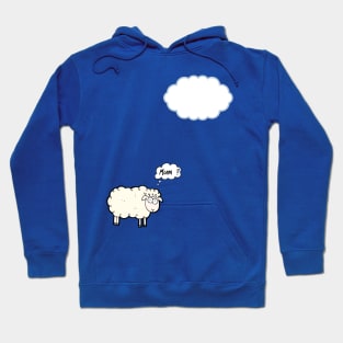 Sheep mistook the cloud for the mother Hoodie